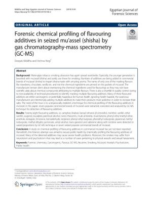 Forensic Chemical Profiling of Flavouring Additives in Seized Mu’Assel (Shisha) by Gas Chromatography-Mass Spectrometry (GC-MS) Deepak Middha and Archna Negi*