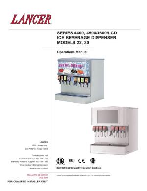 SERIES 4400, 4500/4600/LCD ICE Beverage Dispenser MODELS 22, 30