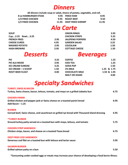 Dinners Ala Carte Desserts Beverages Specialty Sandwiches