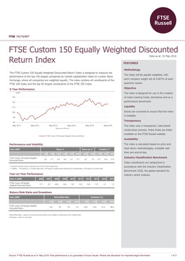 FTSE FACTSHEET FTSE Custom 150 Equally Weighted Discounted Data As At: 31 May 2016