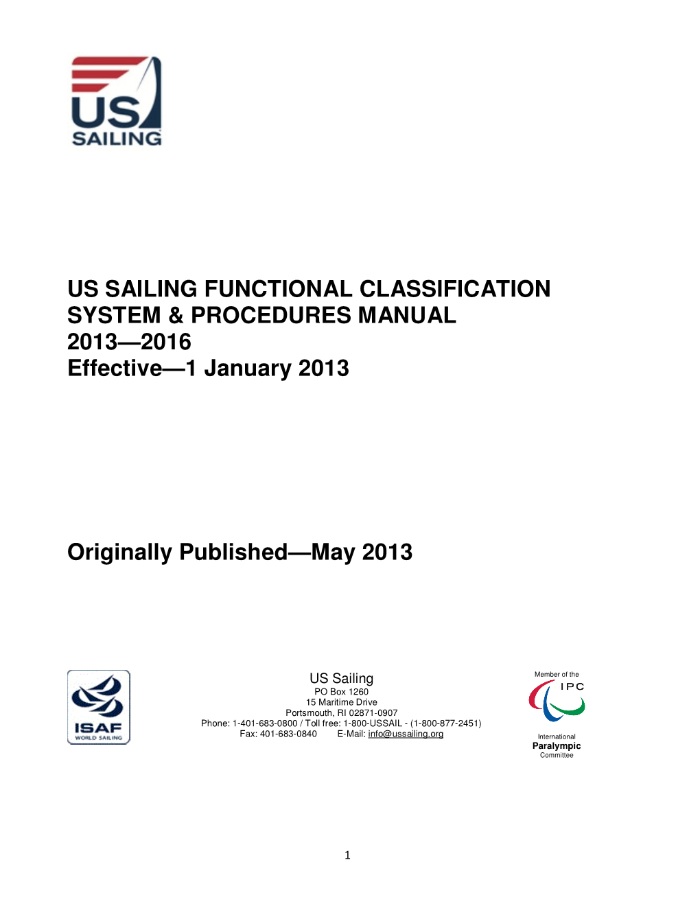 US SAILING FUNCTIONAL CLASSIFICATION SYSTEM & PROCEDURES MANUAL 2013—2016 Effective—1 January 2013