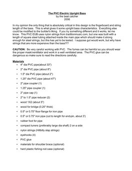 The PVC Electric Upright Bass by the Beat Catcher 2006 in My Opinion the Only Thing That Is Absolutely Critical in This Desig