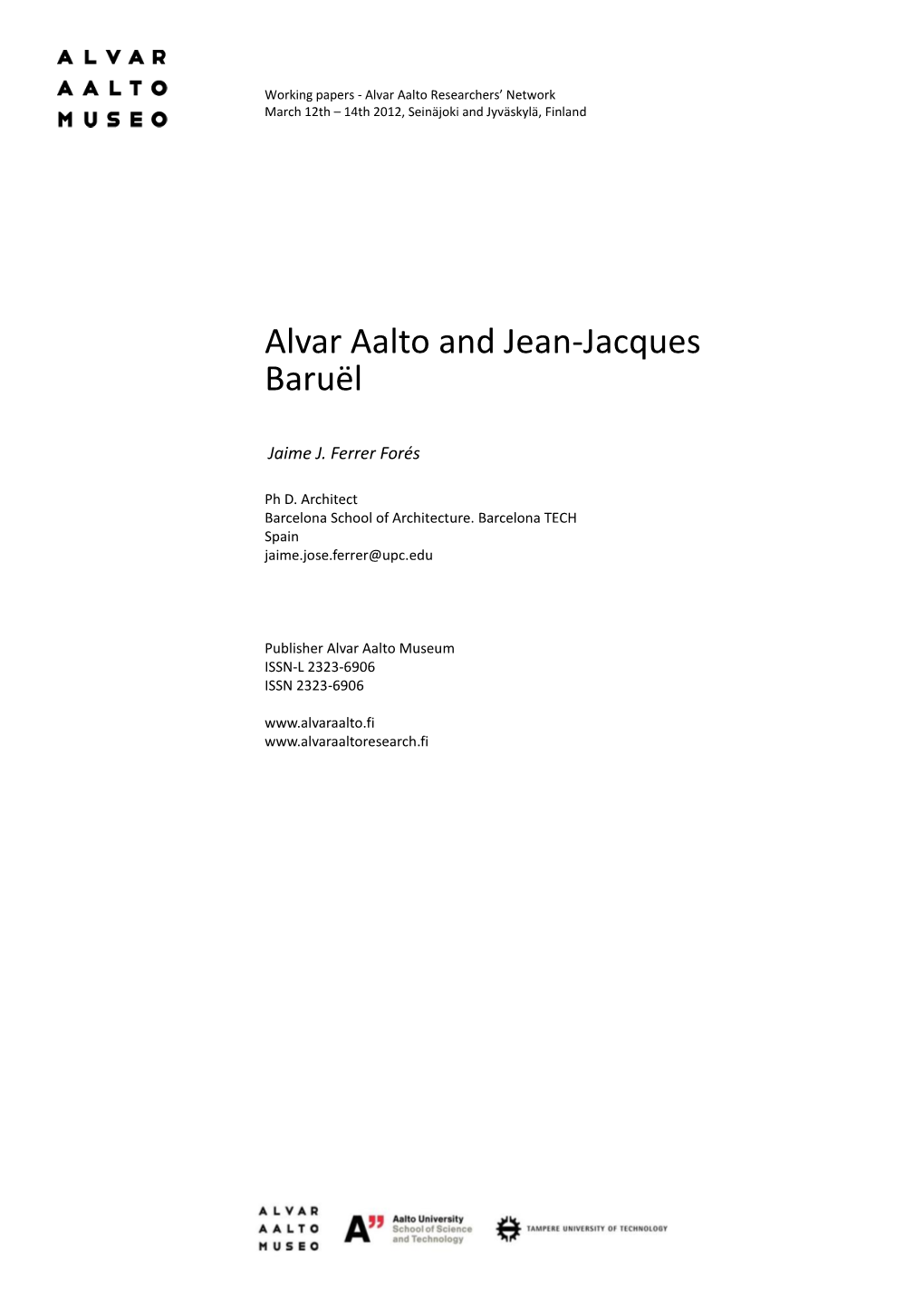 Alvar Aalto and Jean-Jacques Baruël