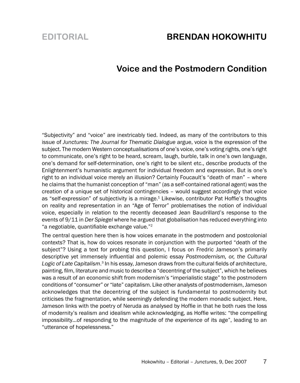 Editorial Brendan Hokowhitu Voice and the Postmodern Condition