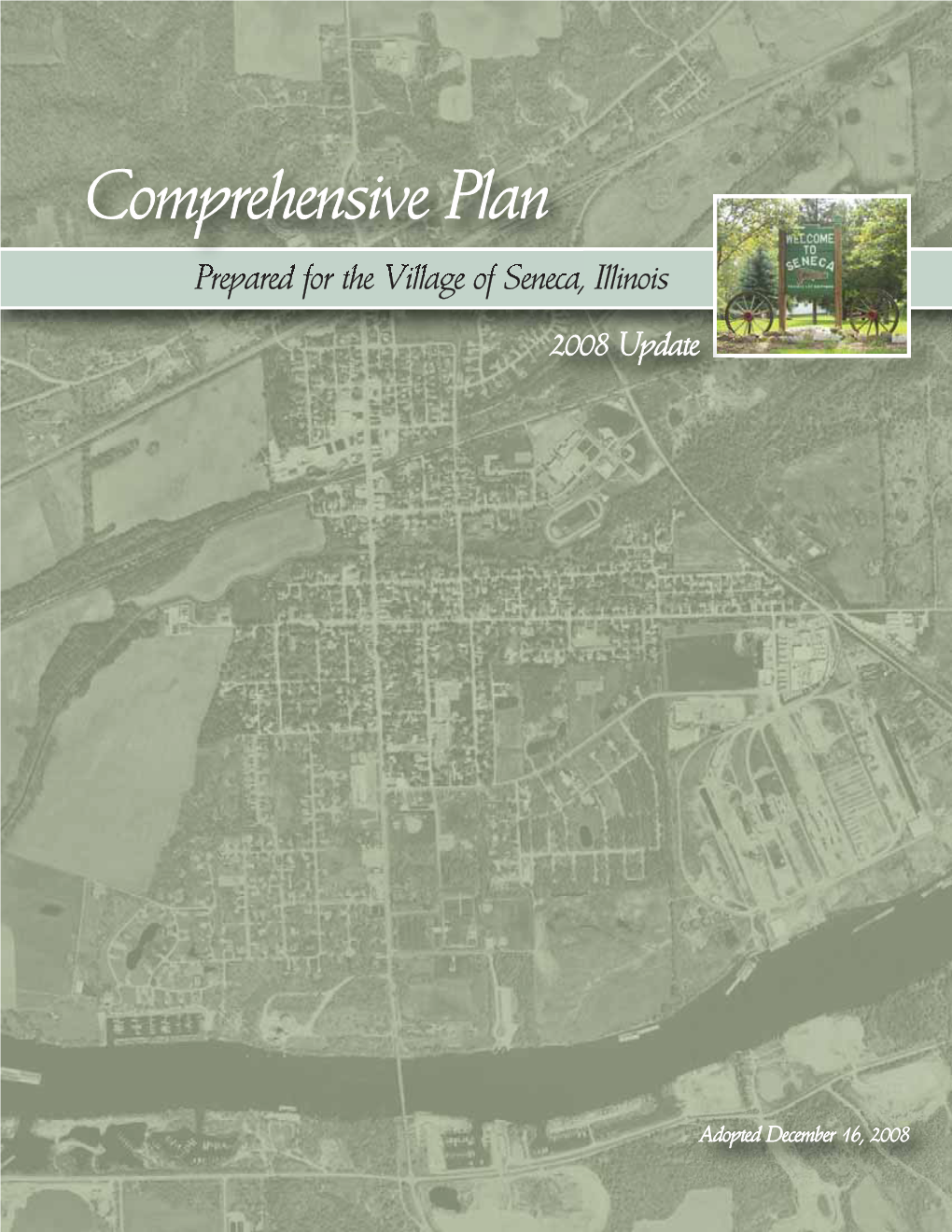 Comprehensive Plan Prepared for the Village of Seneca, Illinois