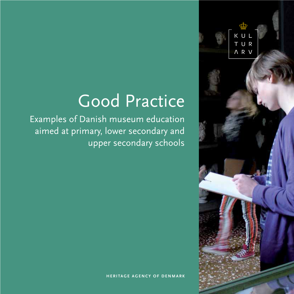 Good Practice Examples of Danish Museum Education Aimed at Primary, Lower Secondary and Upper Secondary Schools