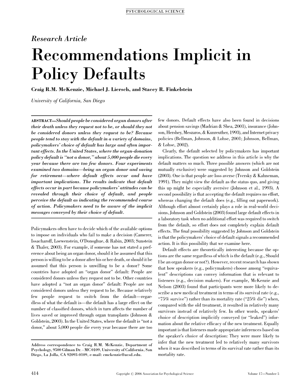 Recommendations Implicit in Policy Defaults Craig R.M