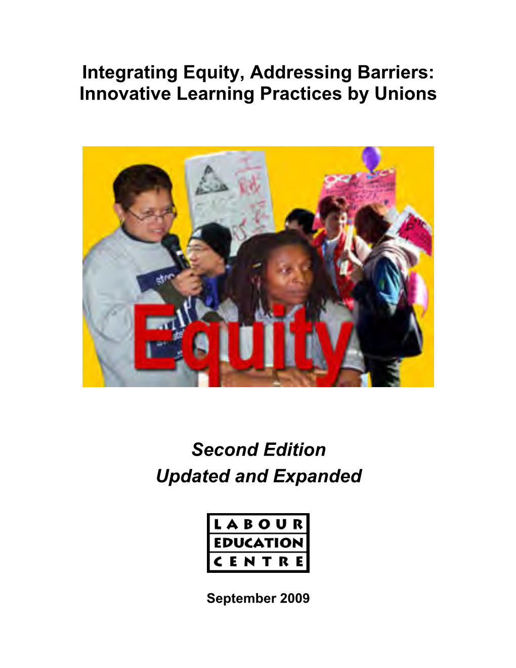 Integrating Equity, Addressing Barriers: Innovative Learning Practices by Unions