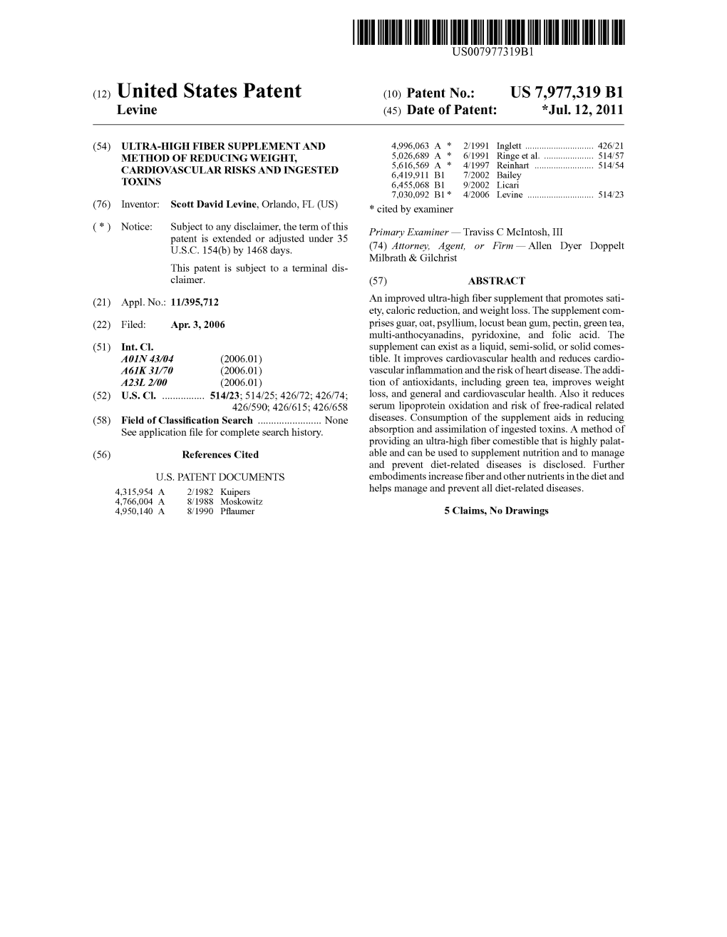 (12) United States Patent (10) Patent No.: US 7,977,319 B1 Levine (45) Date of Patent: *Jul