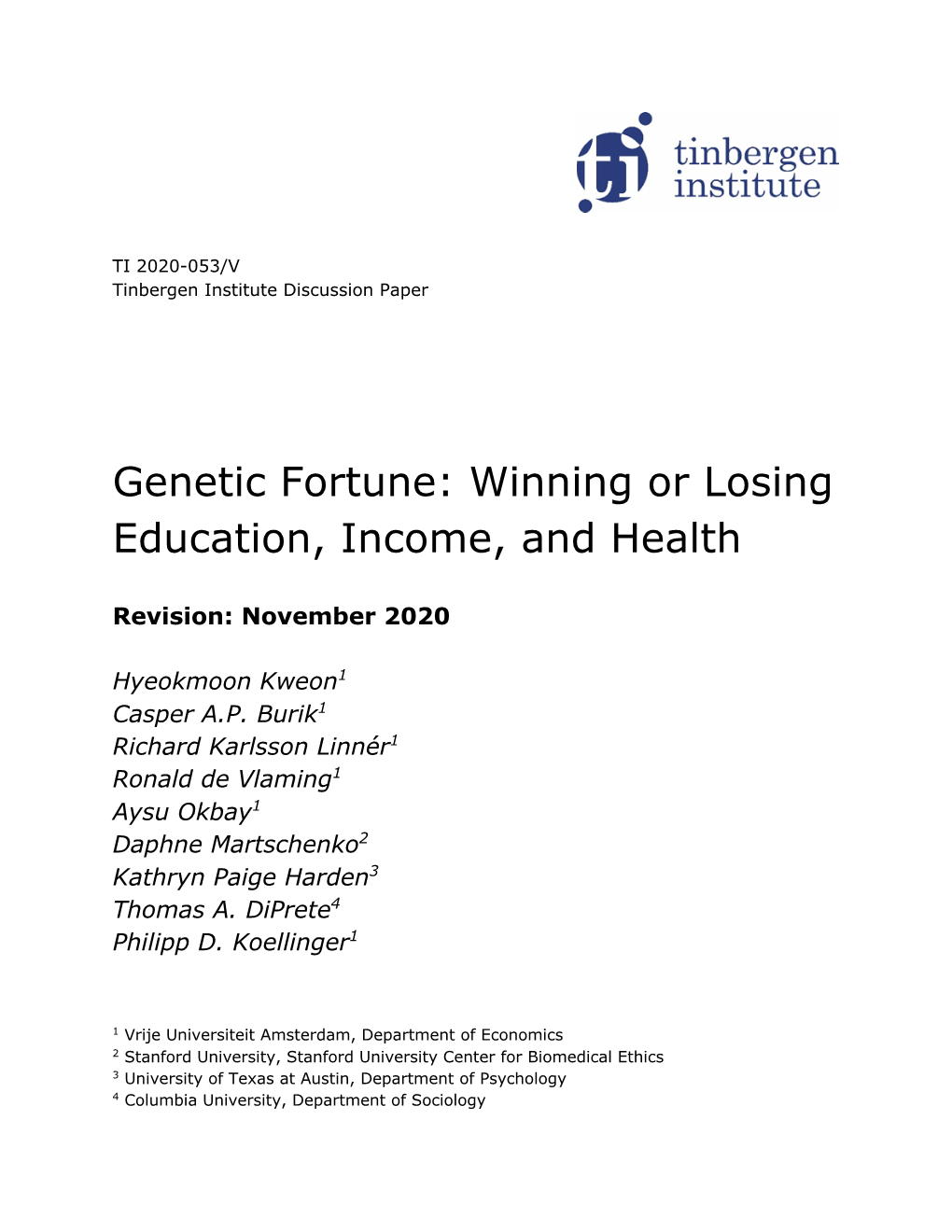 Genetic Fortune: Winning Or Losing Education, Income, and Health