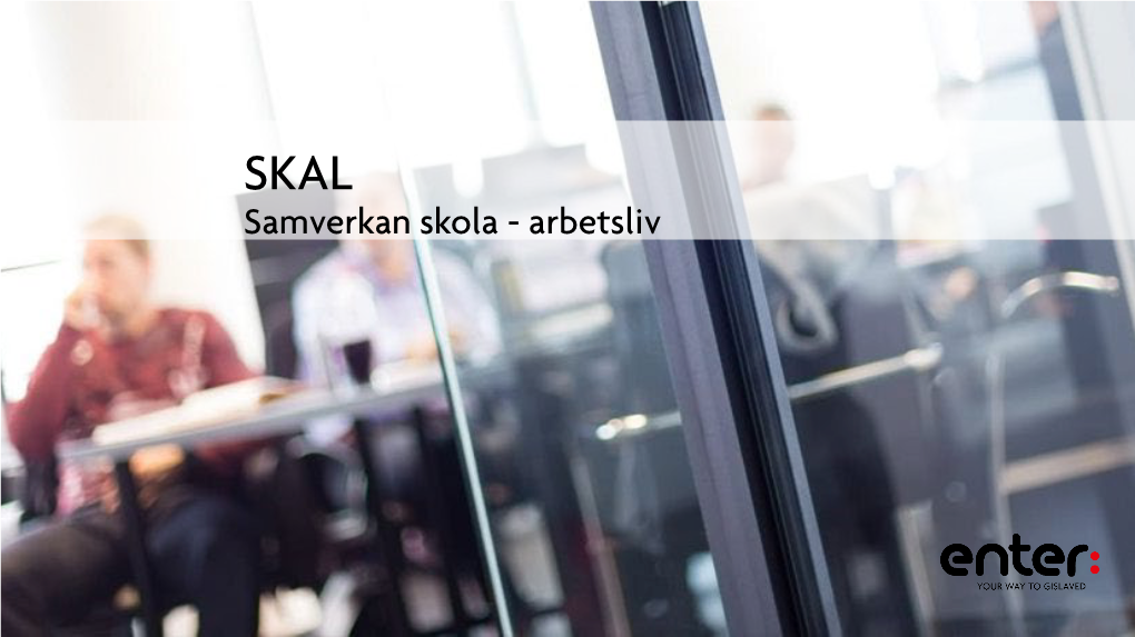 Samverkan Skola - Arbetsliv 8