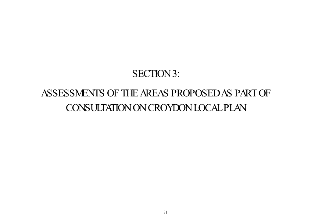 SECTION 3: Assessments of the AREAS PROPOSED AS PART of CONSULTATION on CROYDON LOCAL PLAN