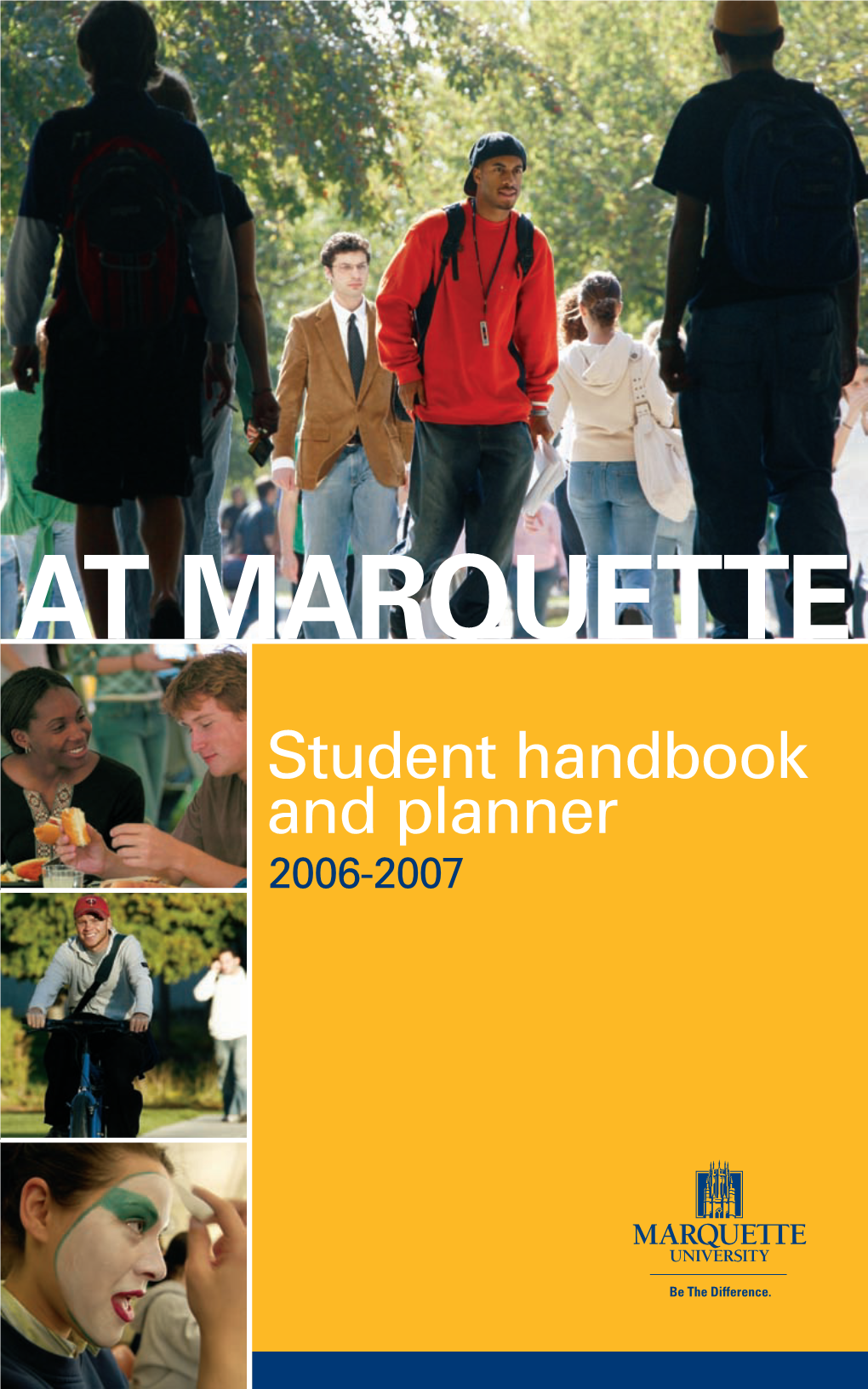 AT MARQUETTE Student Handbook and Planner 2006-2007 This Book Belongs To