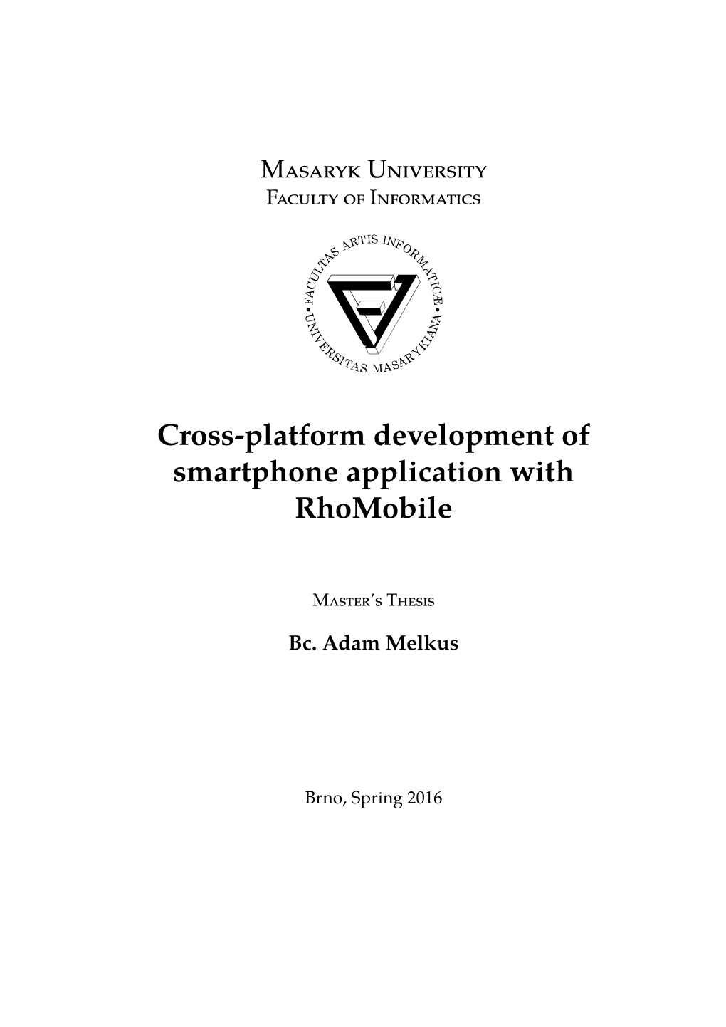 Cross-Platform Development of Smartphone Application with Rhomobile