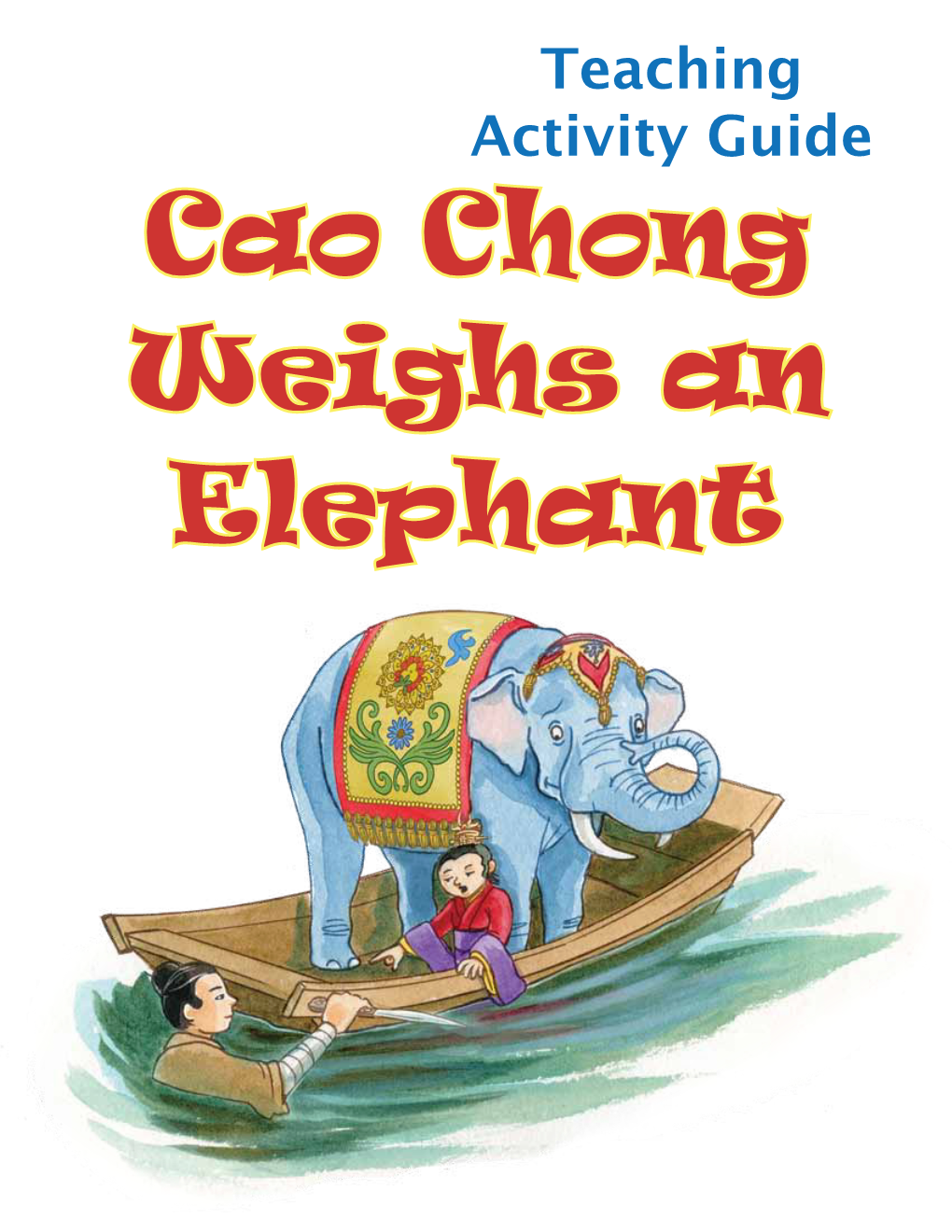 Cao Chong Weighs an Elephant Table of Contents