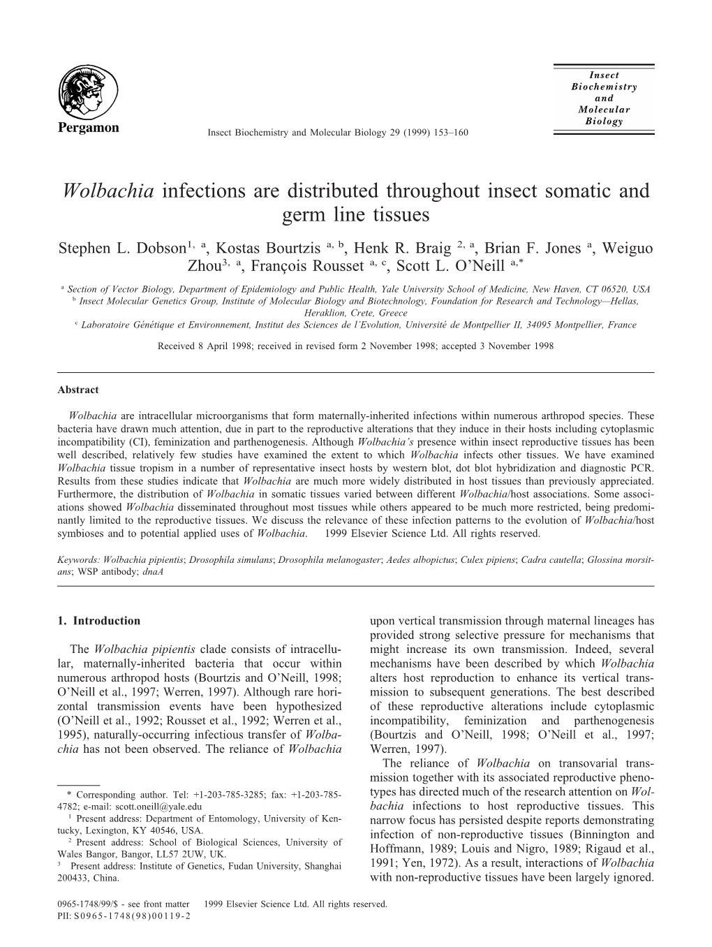 Wolbachia Infections Are Distributed Throughout Insect Somatic and Germ Line Tissues Stephen L