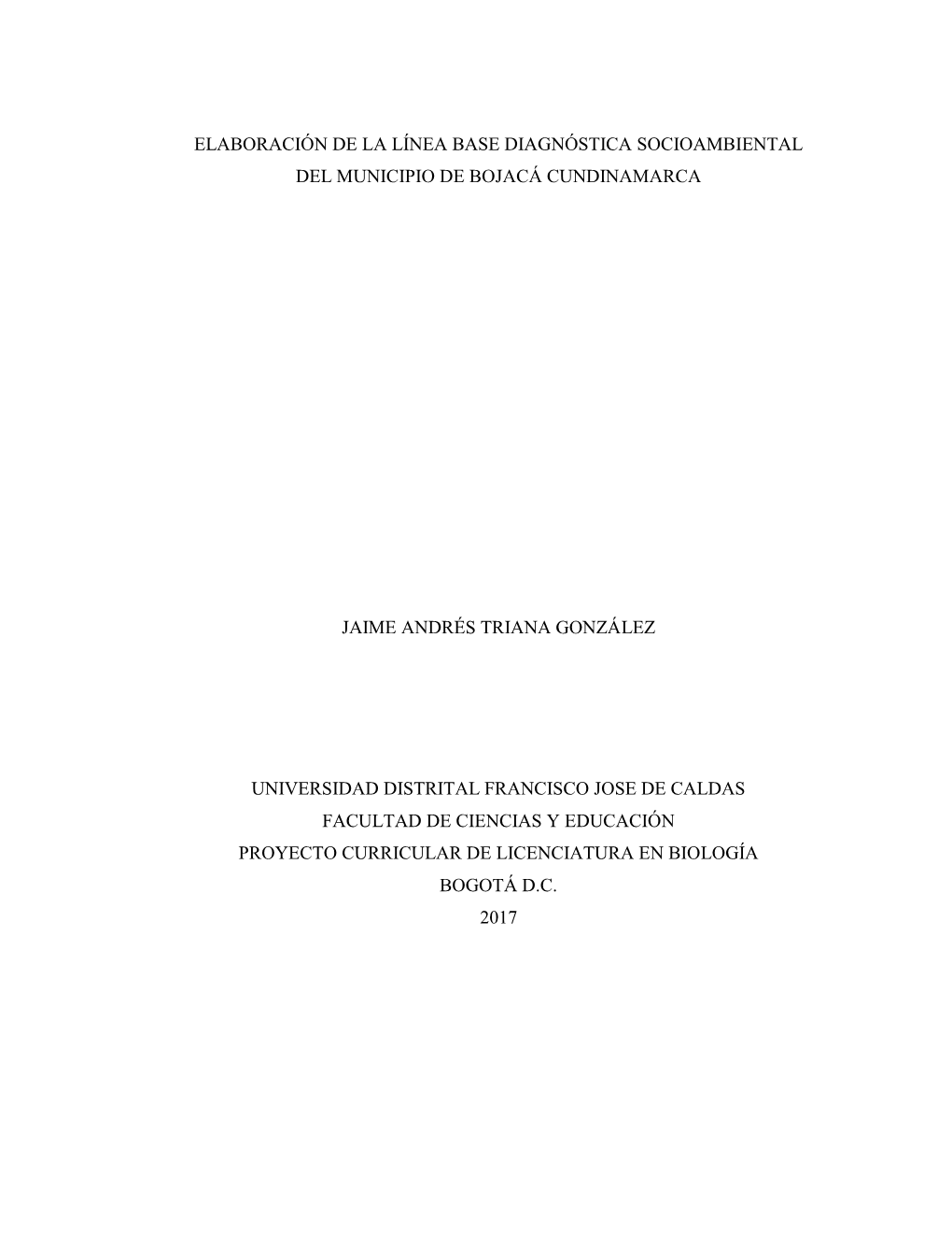 Elaboración De La Línea Base Diagnóstica Socioambiental Del Municipio De Bojacá Cundinamarca