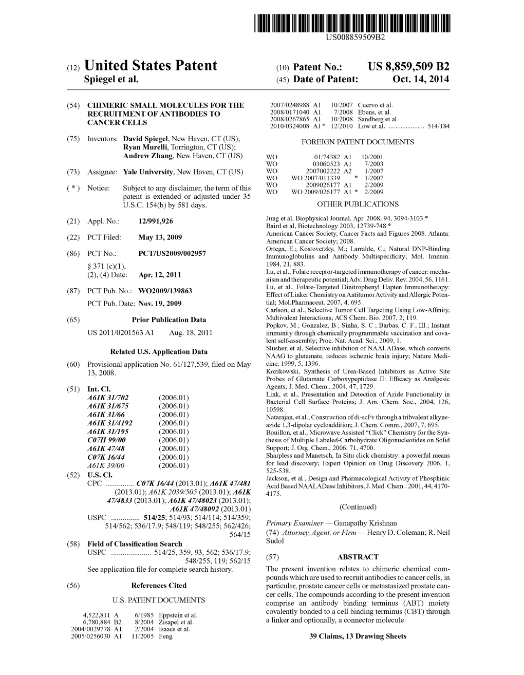 (12) United States Patent (10) Patent No.: US 8,859,509 B2 Spiegel Et Al