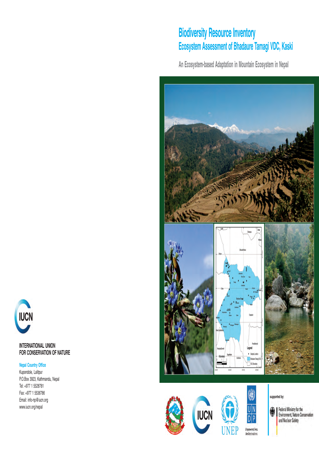 Biodiversity Resource Inventory Ecosystem Assessment of Bhadaure Tamagi VDC, Kaski an Ecosystem-Based Adaptation in Mountain Ecosystem in Nepal