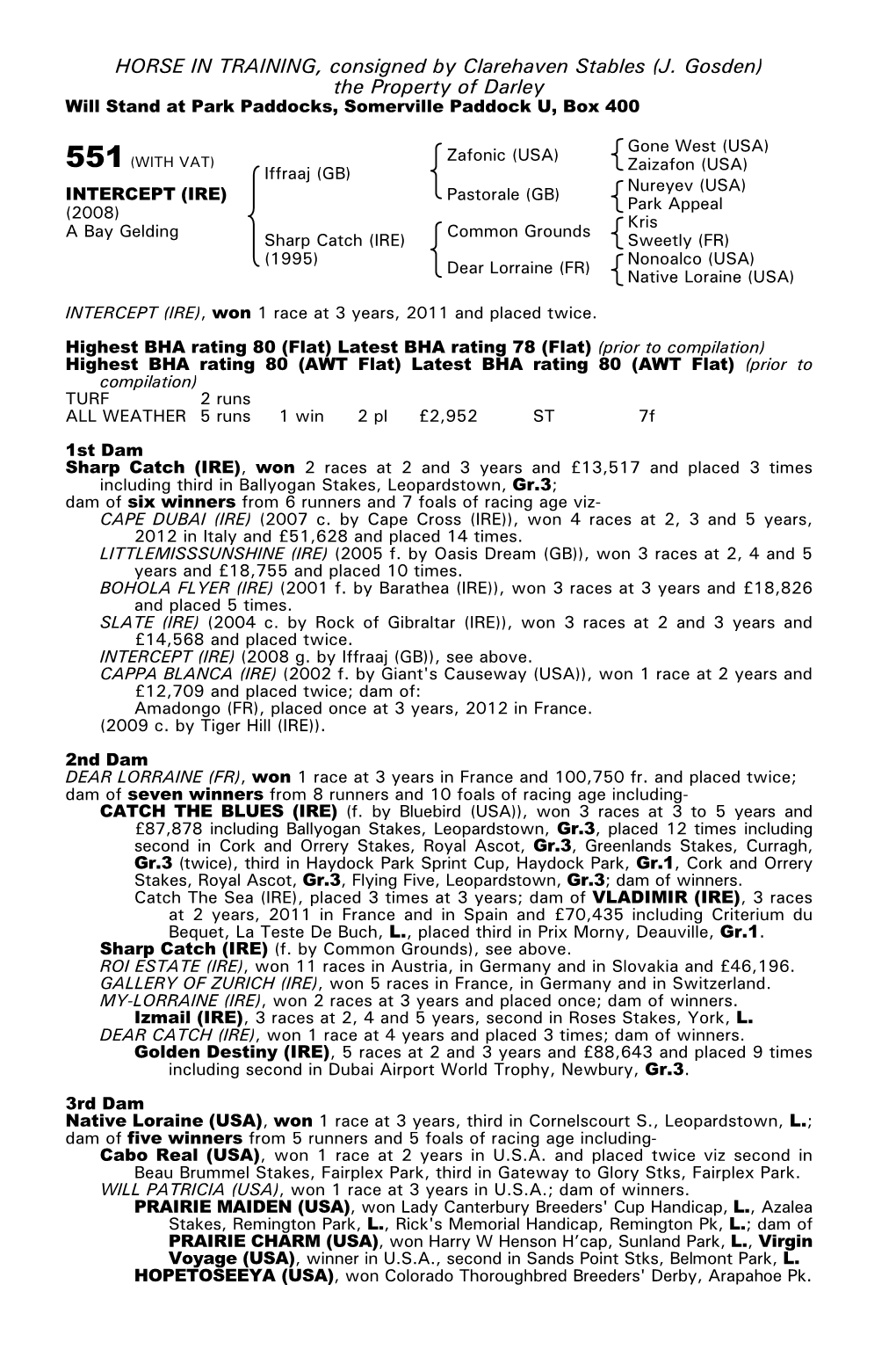 HORSE in TRAINING, Consigned by Clarehaven Stables (J. Gosden) the Property of Darley Will Stand at Park Paddocks, Somerville Paddock U, Box 400