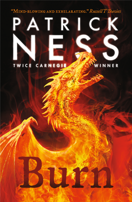 Burn ALSO by PATRICK NESS