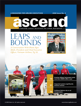 Leaps and Bounds a Conversation with Pham Ngoc Minh, President and Chief Executive O Cer, Vietnam Airlines, Pg 18