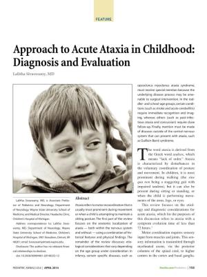 Approach to Acute Ataxia in Childhood: Diagnosis and Evaluation Lalitha Sivaswamy, MD