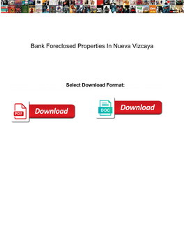 Bank Foreclosed Properties in Nueva Vizcaya