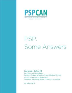 PSP: Some Answers