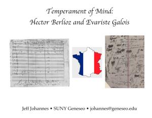 Hector Berlioz and Evariste Galois