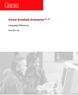 Visual Smalltalk Enterprise ™ ™