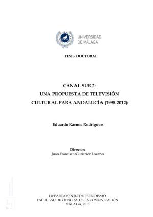CANAL SUR 2: UNA PROPUESTA DE TELEVISIÓN Director: Culturaldr