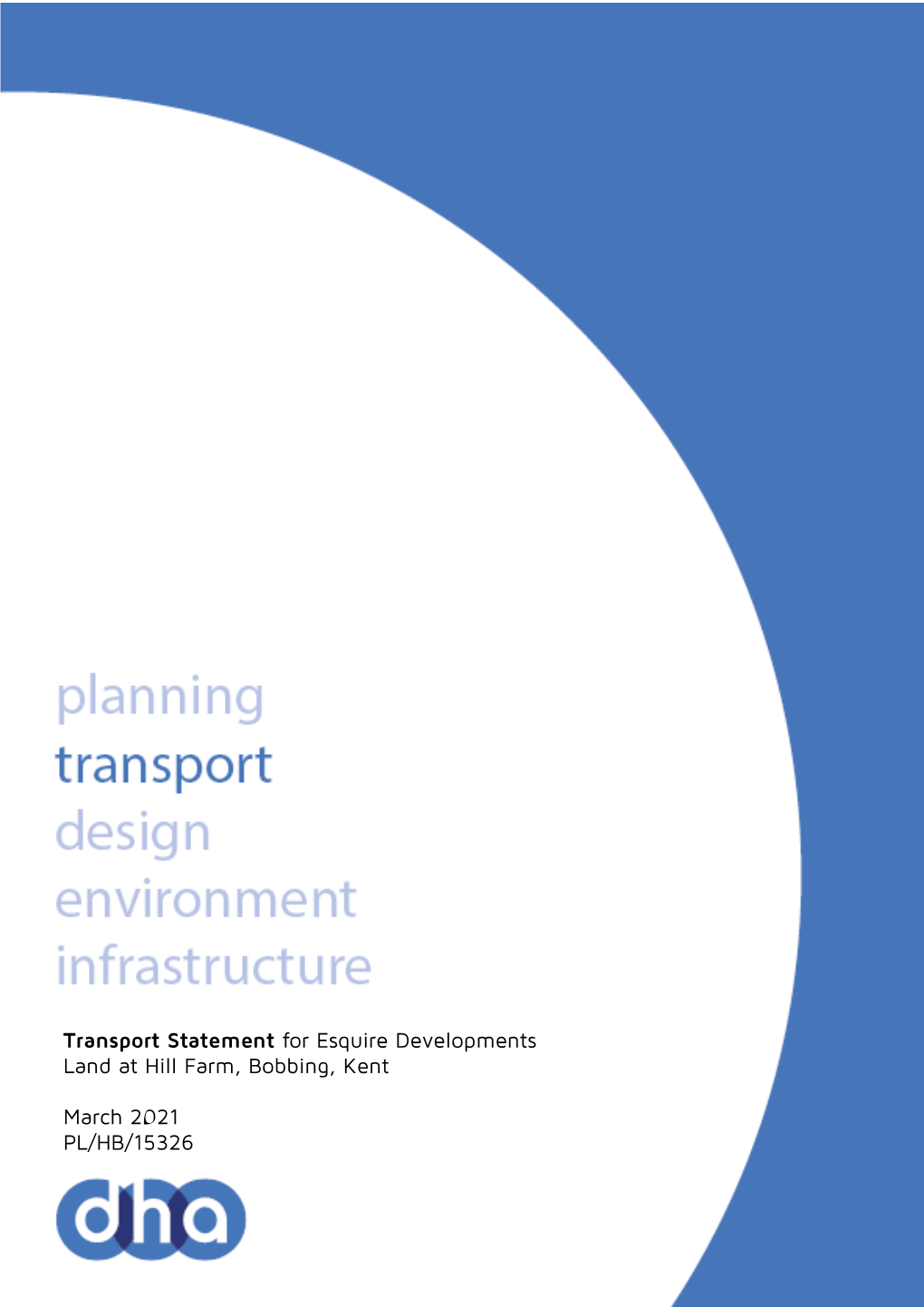 Transport Statement for Esquire Developments Land at Hill Farm, Bobbing, Kent