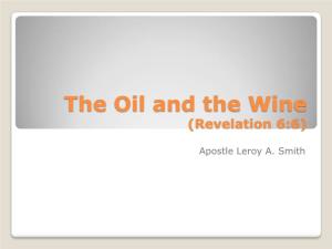 The Oil and the Wine (Revelation 6:6)