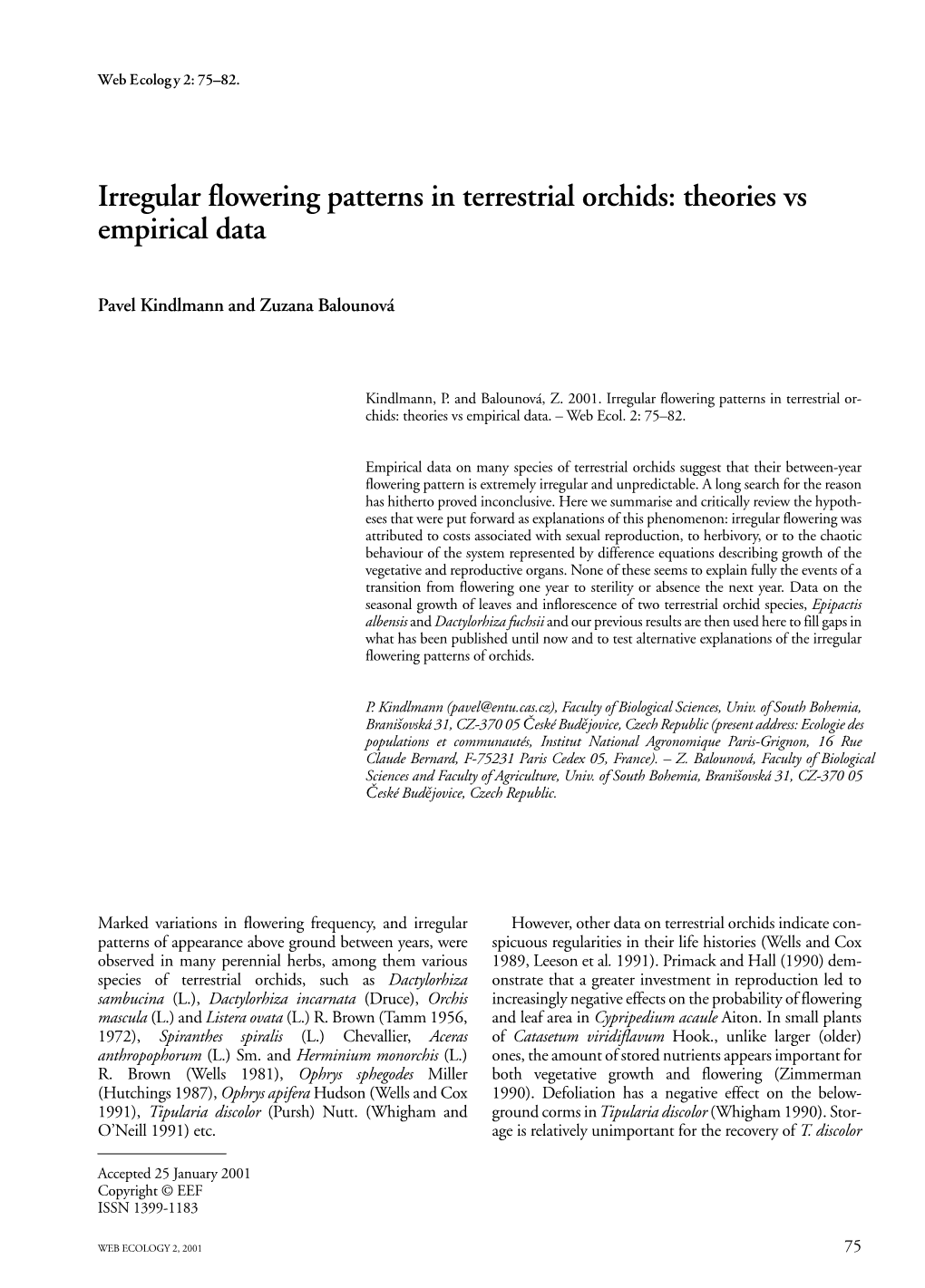 Irregular Flowering Patterns in Terrestrial Orchids: Theories Vs Empirical Data