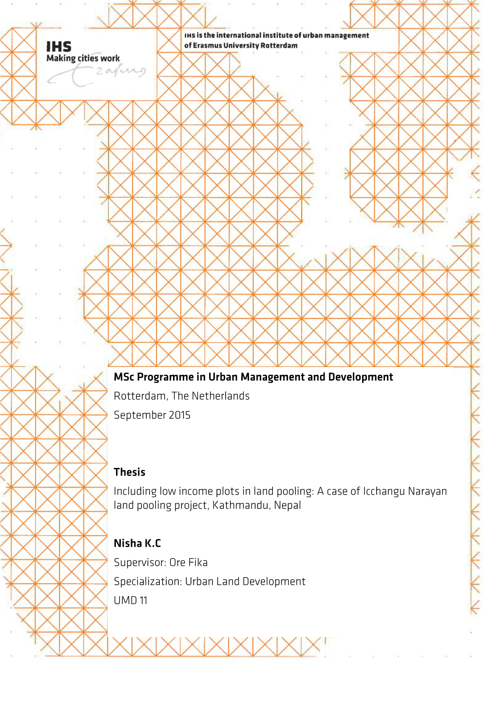 Msc Programme in Urban Management and Development Rotterdam, the Netherlands September 2015