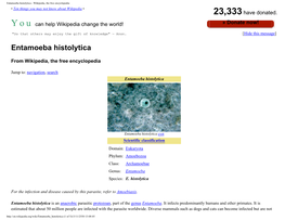 Entamoeba Histolytica - Wikipedia, the Free Encyclopedia • Ten Things You May Not Know About Wikipedia • 23,333 Have Donated