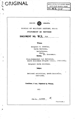 ROINN. COSANT BUREAU of MILITARY HISTORY, 1913-21 STATEMENT by WITNESS DOCUMENT NO. W.S. 718 Witness Sergeant T. Crawley, Garda