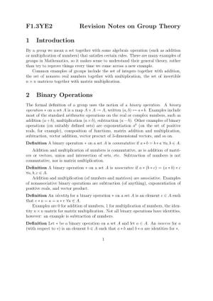 F1.3YE2 Revision Notes on Group Theory 1 Introduction 2 Binary