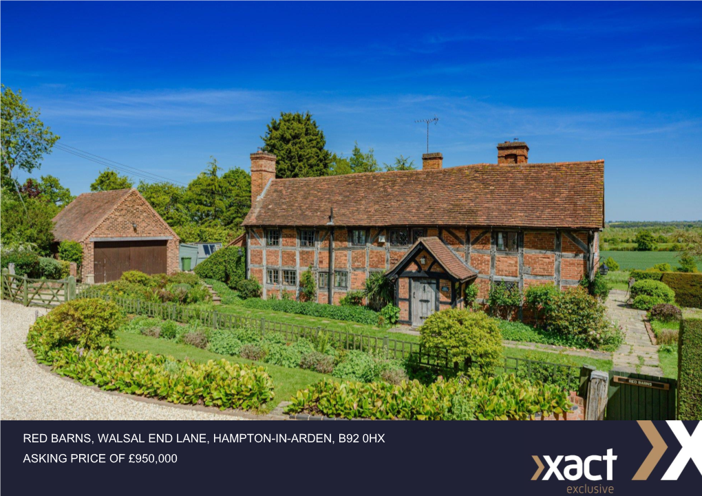 Red Barns, Walsal End Lane, Hampton-In-Arden, B92 0Hx Asking Price of £950000