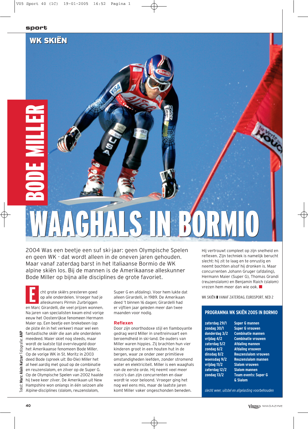 Bode Miller Waaghals in Bormio