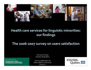 Health Care Services for Linguistic Minorities: Our Findings the 2006