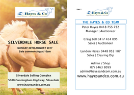 SILVERDALE HORSE SALE Sales | Auctioneer SUNDAY 20TH AUGUST 2017 Sale Commencing at 10Am Landon Hayes 0448 052 187 Sales | Clearing Dip