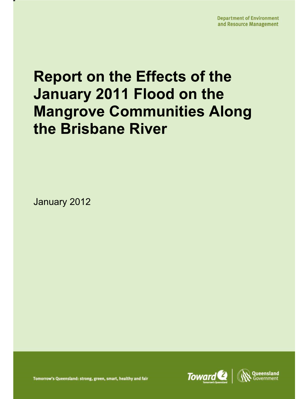 Report on the Effects of the January 2011 Flood on the Mangrove Communities Along the Brisbane River