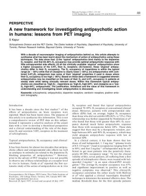 A New Framework for Investigating Antipsychotic Action in Humans: Lessons from PET Imaging S Kapur