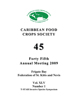 CARIBBEAN FOOD CROPS SOCIETY Forty Fifth Annual Meeting 2009