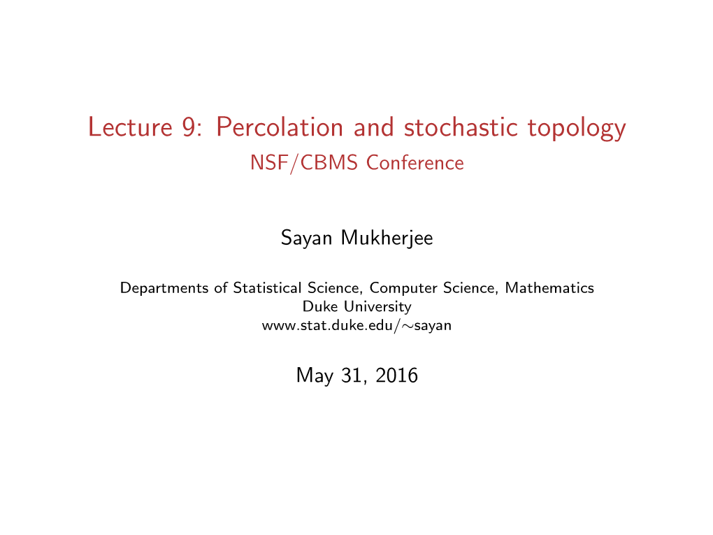 Percolation and Stochastic Topology NSF/CBMS Conference