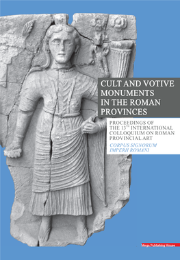 Cult and Votive Monuments in the Roman Provinces