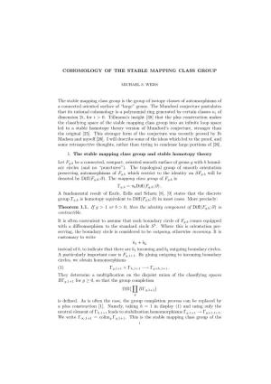 COHOMOLOGY of the STABLE MAPPING CLASS GROUP the Stable Mapping Class Group Is the Group of Isotopy Classes of Automorphisms Of
