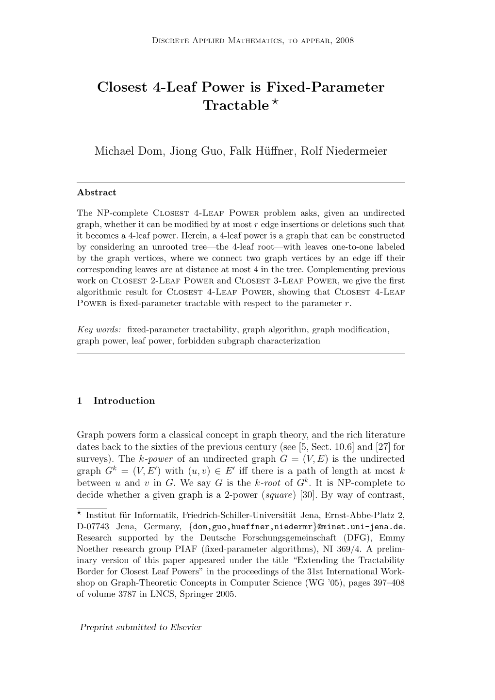 Closest 4-Leaf Power Is Fixed-Parameter Tractable ⋆